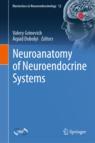 Front cover of Neuroanatomy of Neuroendocrine Systems