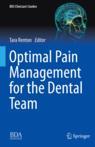 Front cover of Optimal Pain Management for the Dental Team