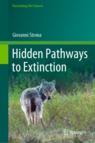 Front cover of Hidden Pathways to Extinction