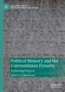 Front cover of Political Memory and the Constantinian Dynasty