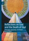 Front cover of Reflections on God and the Death of God