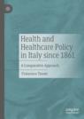 Front cover of Health and Healthcare Policy in Italy since 1861