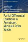 Front cover of Partial Differential Equations in Anisotropic Musielak-Orlicz Spaces