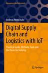 Front cover of Digital Supply Chain and Logistics with IoT