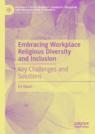 Front cover of Embracing Workplace Religious Diversity and Inclusion