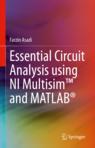 Front cover of Essential Circuit Analysis using NI Multisim™ and MATLAB®