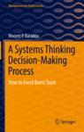Front cover of A Systems Thinking Decision-Making Process