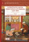 Front cover of Scribal Practice and the Global Cultures of Colophons, 1400–1800