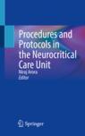 Front cover of Procedures and Protocols in the Neurocritical Care Unit