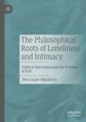 Front cover of The Philosophical Roots of Loneliness and Intimacy
