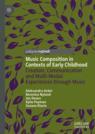 Front cover of Music Composition in Contexts of Early Childhood
