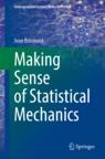Front cover of Making Sense of Statistical Mechanics