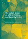 Front cover of The Indian Ocean as a New Political and Security Region