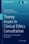 Front cover of Thorny Issues in Clinical Ethics Consultation