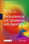Front cover of Electrochemical Cell Calculations with OpenFOAM