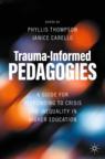 Front cover of Trauma-Informed Pedagogies