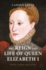 Front cover of The Reign and Life of Queen Elizabeth I