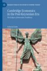 Front cover of Cambridge Economics in the Post-Keynesian Era