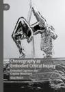 Front cover of Choreography as Embodied Critical Inquiry