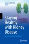 Front cover of Staying Healthy with Kidney Disease