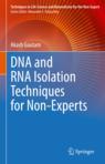 Front cover of DNA and RNA Isolation Techniques for Non-Experts
