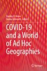 Front cover of COVID-19 and a World of Ad Hoc Geographies