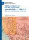 Front cover of Britain, Germany and Colonial Violence in South-West Africa, 1884-1919