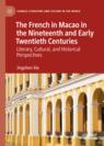 Front cover of The French in Macao in the Nineteenth and Early Twentieth Centuries