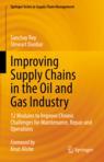 Front cover of Improving Supply Chains in the Oil and Gas Industry