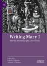 Front cover of Writing Mary I