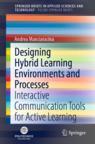 Front cover of Designing Hybrid Learning Environments and Processes