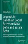 Front cover of Legends in Gandhian Social Activism: Mira Behn and Sarala Behn