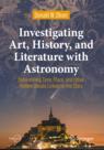 Front cover of Investigating Art, History, and Literature with Astronomy