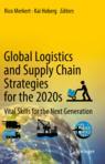 Front cover of Global Logistics and Supply Chain Strategies for the 2020s