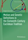 Front cover of Motion and Genetic Definitions in the Sixteenth-Century Euclidean Tradition