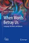 Front cover of When Words Betray Us