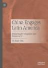 Front cover of China Engages Latin America