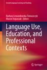 Front cover of Language Use, Education, and Professional Contexts