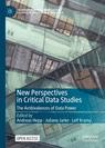 Front cover of New Perspectives in Critical Data Studies