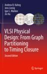 Front cover of VLSI Physical Design: From Graph Partitioning to Timing Closure