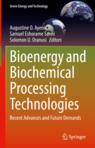 Front cover of Bioenergy and Biochemical Processing Technologies