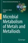 Front cover of Microbial Metabolism of Metals and Metalloids