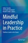 Front cover of Mindful Leadership in Practice
