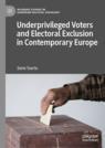 Front cover of Underprivileged Voters and Electoral Exclusion in Contemporary Europe