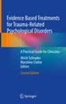 Front cover of Evidence Based Treatments for Trauma-Related Psychological Disorders