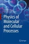 Front cover of Physics of Molecular and Cellular Processes