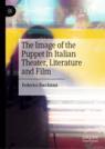 Front cover of The Image of the Puppet in Italian Theater, Literature and Film