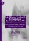 Front cover of End of Life and People with Intellectual and Developmental Disability