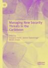 Front cover of Managing New Security Threats in the Caribbean