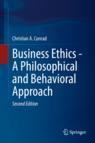Front cover of Business Ethics - A Philosophical and Behavioral Approach